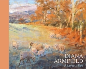 Diana Armfield: A Lyrical Eye By Andrew Lambirth Cover Image