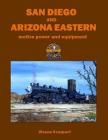 SAN DIEGO AND ARIZONA EASTERN motive power and equipment Cover Image