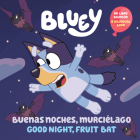 Bluey: Buenas noches, murciélago By Penguin Young Readers Licenses, Isabel Mendoza (Translated by) Cover Image