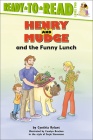 Henry and Mudge and the Funny Lunch (Ready-To-Read: Level 2) By Cynthia Rylant, Carolyn Bracken (Illustrator), Sucie Stevenson (Other) Cover Image