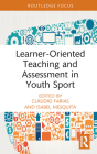 Learner-Oriented Teaching and Assessment in Youth Sport Cover Image