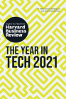 The Year in Tech, 2021: The Insights You Need from Harvard Business Review Cover Image