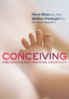 Conceiving: Preventing and Treating Infertility (Your Health #4) Cover Image