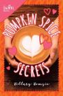 Pumpkin Spice Secrets: A Swirl Novel Cover Image