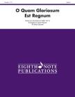 O Quam Gloriosum Est Regnum: Score & Parts (Eighth Note Publications) Cover Image