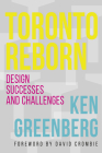 Toronto Reborn: Design Successes and Challenges Cover Image