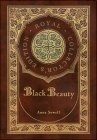 Black Beauty (Royal Collector's Edition) (Case Laminate Hardcover with Jacket) By Anna Sewell Cover Image