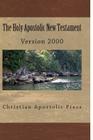 The Holy Apostolic New Testament: HAB NT Version 2000 By George Card Cover Image