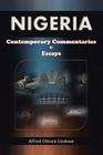 Nigeria: Contemporary Commentaries & Essays By Alfred Obiora Uzokwe Cover Image