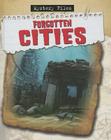 Forgotten Cities (Mystery Files) By Charlie Samuels Cover Image
