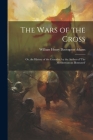 The Wars of the Cross: Or, the History of the Crusades. by the Author of 'The Mediterranean Illustrated' By William Henry Davenport Adams Cover Image
