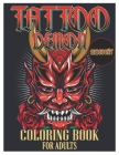 Tattoo Demon Midnight Coloring Book for Adults: Tattoo Adult Coloring Book, Beautiful and Awesome Tattoo Coloring Pages Such As Adult to Get Stress Re By Tattoo Coloring Designs Cover Image