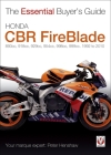 Honda CBR FireBlade:  893cc, 918cc, 929cc, 954cc, 954cc, 998cc, 999cc 1992-2010 (The Essential Buyer's Guide) Cover Image