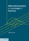 Differential Geometry and Lie Groups for Physicists By Marián Fecko Cover Image