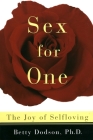 Sex for One: The Joy of Selfloving By Betty Dodson Cover Image