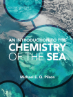 An Introduction to the Chemistry of the Sea By Michael E. Q. Pilson Cover Image