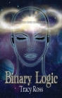 Binary Logic By Tracy Ross Cover Image