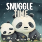 Snuggle Time: Bedtime Stories for Toddlers and Babies, Rhyme Books For Kids 1-3 Cover Image