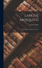 Langue Mosquito: Grammaire, Vocabulaire, Textes Cover Image