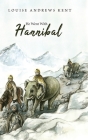 He Went With Hannibal By Louise Andrews Kent, Witold T. Mars (Illustrator) Cover Image