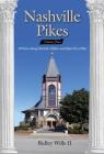 Nashville Pikes, Volume Four: 150 Years Along Charlotte. Clifton, and Hydes Ferry Pikes Cover Image