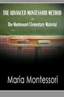 The Advanced Montessori Method - The Montessori Elementary Material Cover Image