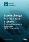 Recent Changes in Drug Abuse Scenario The Novel Psychoactive Substances (NPS) Phenomenon By Fabrizio Schifano (Guest Editor) Cover Image