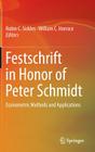 Festschrift in Honor of Peter Schmidt: Econometric Methods and Applications By Robin C. Sickles (Editor), William C. Horrace (Editor) Cover Image