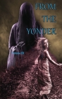 From The Yonder 3 By Joshua P. Sorensen (Editor) Cover Image