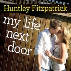 My Life Next Door By Huntley Fitzpatrick, Amy Rubinate (Read by) Cover Image