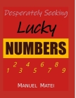 Desperately Seeking Lucky Numbers Cover Image
