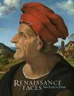 Renaissance Faces: Van Eyck to Titian By National Gallery Company Limited, Lorne Campbell, Miguel Falomir, Jennifer Fletcher, Luke Syson Cover Image
