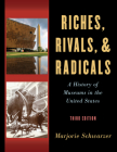 Riches, Rivals, and Radicals: A History of Museums in the United States (American Alliance of Museums) By Marjorie Schwarzer Cover Image