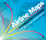 Airline Maps: A Century of Art and Design By Mark Ovenden, Maxwell Roberts Cover Image