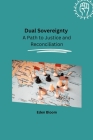Dual Sovereignty: A Path to Justice and Reconciliation Cover Image