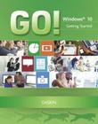 Go! with Microsoft Windows 10 By Shelley Gaskin, Heddy Pritchard Cover Image