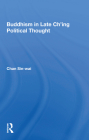 Buddhism in Late Ch'ing Political Thought Cover Image