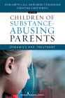 Children of Substance-Abusing Parents: Dynamics and Treatment Cover Image