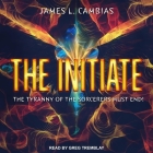 The Initiate By James L. Cambias, Greg Tremblay (Read by) Cover Image