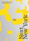 Next New York By Mona El Khafif (Editor), Seth McDowell (Editor) Cover Image