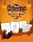 Halloween Activity Book for Kids: A Scary Fun Workbook For Kids Ages 4-8 - Happy Halloween Learning, Halloween Coloring Pages, Mazes, Word Search, Sud By Jahnet Publishing Cover Image