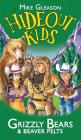 Grizzly Bears & Beaver Pelts: Book 3 (Hideout Kids #3) By Mike Gleason, Victoria Taylor (Illustrator) Cover Image