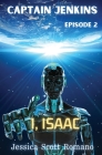 Captain Jenkins: I, Isaac By Jessica Scott Romano Cover Image