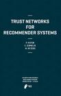 Trust Networks for Recommender Systems (Atlantis Computational Intelligence Systems #4) Cover Image