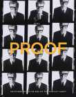 Proof: Photography in the Era of the Contact Sheet from the Collection of Mark Schwartz + Bettina Katz By Peter Galassi Cover Image