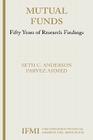 Mutual Funds: Fifty Years of Research Findings (Innovations in Financial Markets and Institutions #16) By Seth Anderson, Parvez Ahmed Cover Image