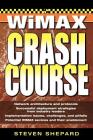 WiMAX Crash Course By Steven Shepard Cover Image