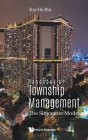 Handbook of Township Management: The Singapore Model By Ho Pin Teo Cover Image