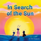 In search of the Sun By Richard Munguia (Editor), Ekaterina Bobchikhina (Translator), Yulia Demidova (Illustrator) Cover Image