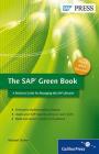 The SAP Green Book: A Business Guide for Effectively Managing the SAP Lifecycle By Michael Doane Cover Image